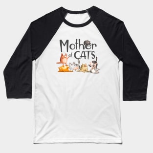 Mother of Cats Baseball T-Shirt